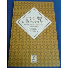 Japon Şiiri Haiku ve Noo Tiyatrosu - Günhan Özhan
