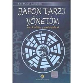 JAPON TARZI YÖNETİM VE KALITE ÇEMBERLERİ - HASAN GÜNAYDIN