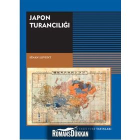 Japon Turancılığı - Sinan Levent