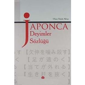 JAPONCA DEYIMLER SÖZLÜĞÜ - GENEL