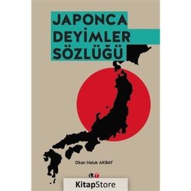 Japonca Deyimler Sözlüğü - Okan Haluk Akbay