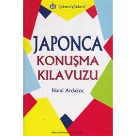 Japonca Konuşma Kılavuzu - Nami Ardakoç