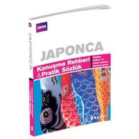 JAPONCA KONUŞMA REHBERI PRATIK SÖZLÜK - AKIKO MOTOYOSHI;MICHEAL HOUSER