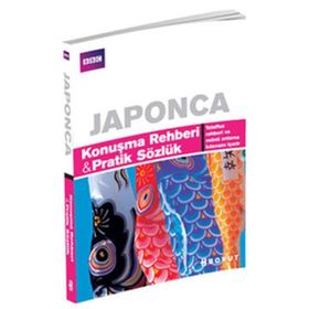JAPONCA KONUŞMA REHBERI PRATIK SÖZLÜK - AKIKO MOTOYOSHI;MICHEAL HOUSER