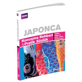 JAPONCA KONUŞMA REHBERI PRATIK SÖZLÜK - AKIKO MOTOYOSHI;MICHEAL HOUSER