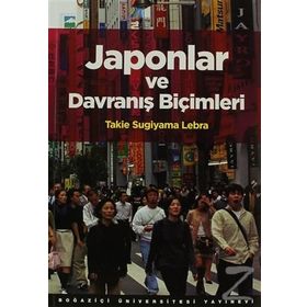 JAPONLAR VE DAVRANIŞ BIÇIMLERI - TAKIE SUGIYAMA LEBRA