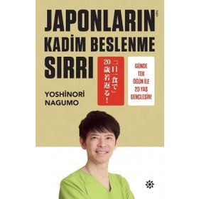 Japonların Kadim Beslenme Sırrı - Yoshinori Nagumo