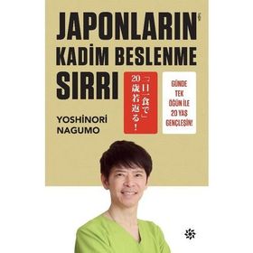 Japonların Kadim Beslenme Sırrı - Yoshinori Nagumo