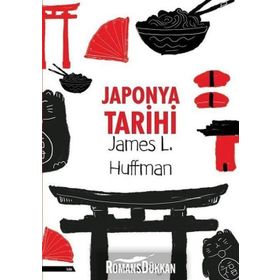 Japonya Tarihi - james L. Huffman