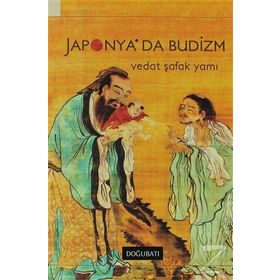 JAPONYA'DA BUDIZM - VEDAT ŞAFAK YAMI