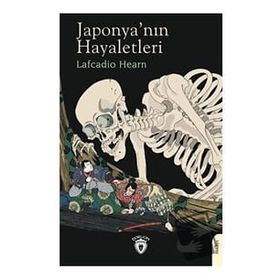 Japonya`nın Hayaletleri Dorlion Yayınevi