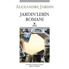JARDIN'LERIN ROMANI - ALEXANDRE JARDIN
