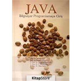 JAVA BILGISAYAR PROGRAMLAMAYA GİRİŞ - ALI YAZICI;ERDOĞAN DOĞRU;A. MURAT ÖZBAYOĞLU;Y. MURAT ERTEN;OĞUZ ERGIN