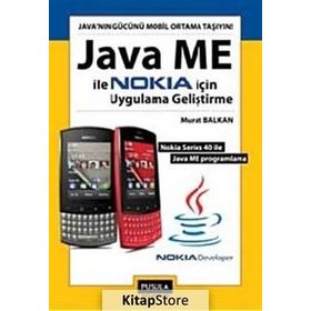 JAVA ME ILE NOKIA İÇİN UYGULAMA GELİŞTİRME - MURAT BALKAN