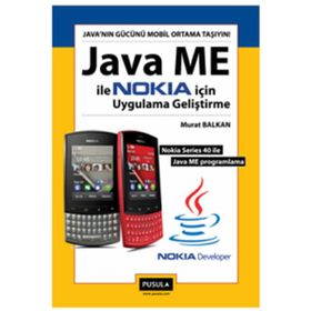 JAVA ME ILE NOKIA İÇİN UYGULAMA GELİŞTİRME - MURAT BALKAN