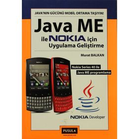 JAVA ME ILE NOKIA İÇİN UYGULAMA GELİŞTİRME - MURAT BALKAN