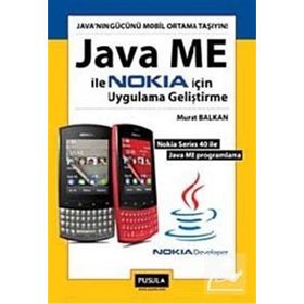 JAVA ME ILE NOKIA İÇİN UYGULAMA GELİŞTİRME - MURAT BALKAN