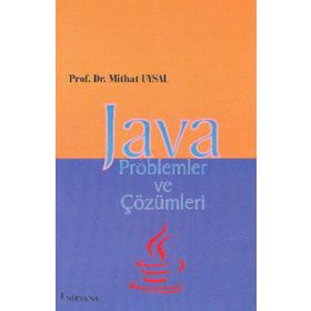 JAVA PROBLEMLER VE ÇÖZÜMLERİ - MITHAT UYSAL
