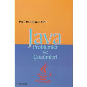 JAVA PROBLEMLER VE ÇÖZÜMLERİ - MITHAT UYSAL