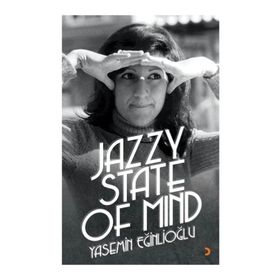 Jazzy State Of Mind - Yasemin Eğinlioğlu