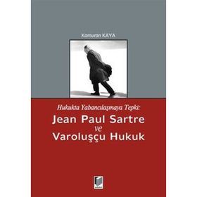JEAN-PAUL SARTRE VE VAROLUŞÇULUK - TALIP KARAKAYA