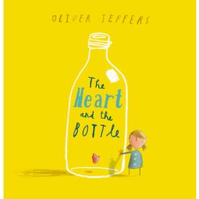 Jeffers O Heart and the Bottle - Oliver Jeffers
