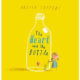 Jeffers O Heart and the Bottle - Oliver Jeffers
