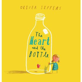 Jeffers O Heart and the Bottle - Oliver Jeffers