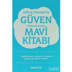 JEFFREY GITOMER'IN GÜVEN HAKKINDA KÜÇÜK MAVI KITABI - GENEL