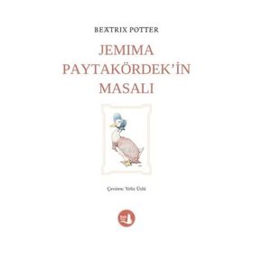 Jemima Paytakördek'in Masalı - Beatrix Potter