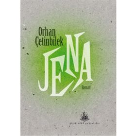 Jena - Orhan Çetinbilek