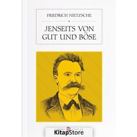 Jenseits Von Gut Und Böse - Friedrich Nietzsche