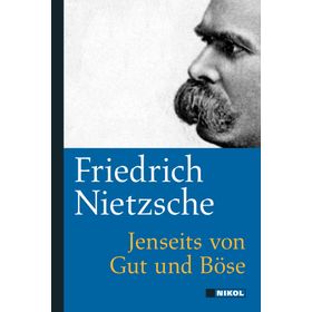 Jenseits Von Gut Und Böse - Friedrich Nietzsche