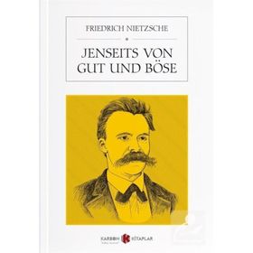 Jenseits Von Gut Und Böse - Friedrich Nietzsche