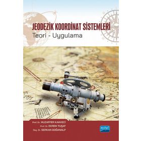 Jeodezik Koordinat Sistemleri Teori Uygulama - Muzaffer Kahveci