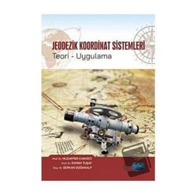 Jeodezik Koordinat Sistemleri Teori Uygulama - Muzaffer Kahveci
