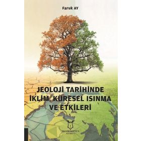 Jeoloji Tarihinde İklim Küresel Isınma ve Etkileri Faruk Ay
