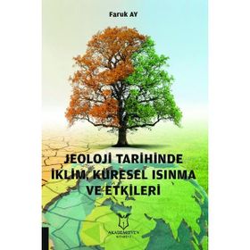 Jeoloji Tarihinde İklim Küresel Isınma ve Etkileri Faruk Ay
