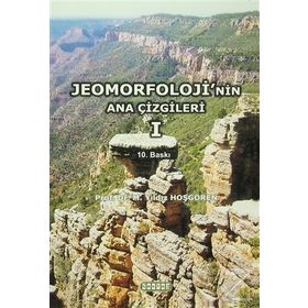Jeomorfoloji’nin Ana Çizgileri 1 - Prof. Dr. M. Yıldız Hoşgören