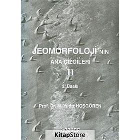 Jeomorfoloji’nin Ana Çizgileri 2 - Prof. Dr. M. Yıldız Hoşgören