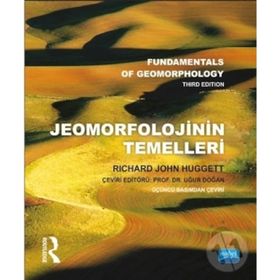 Jeomorfolojinin Temelleri - Richard John Huggett Routledge
