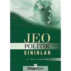 Jeopolitik Açıdan Sınırlar - Servet Karabağ
