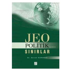 Jeopolitik Açıdan Sınırlar - Servet Karabağ