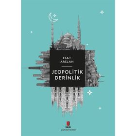 Jeopolitik Derinlik - Esat Arslan