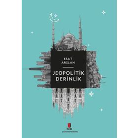 Jeopolitik Derinlik - Esat Arslan