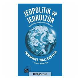 Jeopolitik ve Jeokültür - Immanuel Wallerstein