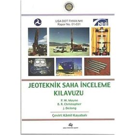 Jeoteknik Saha İnceleme Kılavuzu - J. De Jong B. R. Christopher Eddie Redmayne