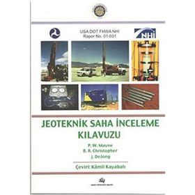 Jeoteknik Saha İnceleme Kılavuzu - J. De Jong B. R. Christopher Eddie Redmayne