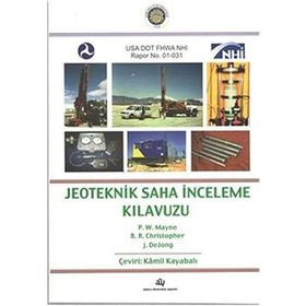 Jeoteknik Saha İnceleme Kılavuzu - J. De Jong B. R. Christopher Eddie Redmayne