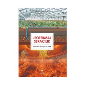 Jeotermal Seracılık - H. Hüseyin Öztürk